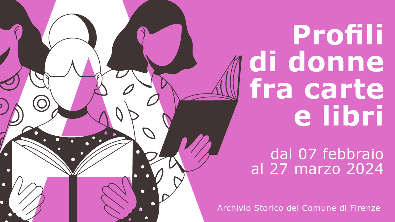 Profili di donne tra carte e libri Direzione Cultura